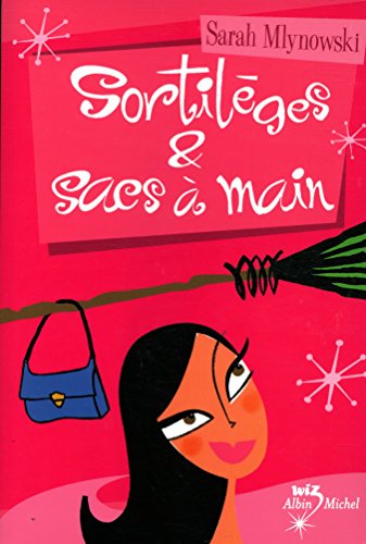 Stock image for Sortileges Et Sacs a Main (Magic in Manhattan) (French Edition) for sale by Better World Books