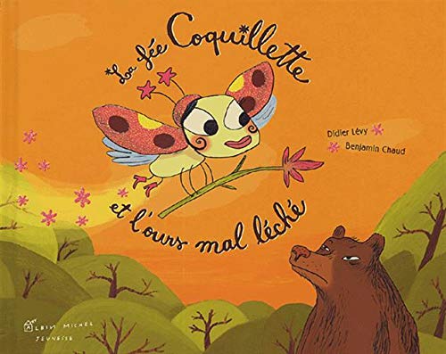 Beispielbild fr La fe Coquillette et l'ours mal lch zum Verkauf von medimops