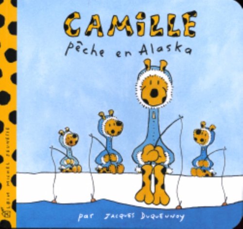 Camille pÃªche en Alaska (9782226156563) by [???]