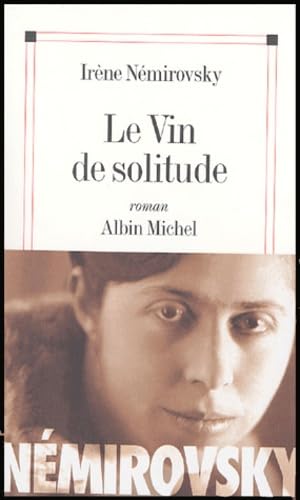 Beispielbild fr Vin de Solitude (Le): 6102107 (Romans, Nouvelles, Recits (Domaine Francais)) zum Verkauf von WorldofBooks