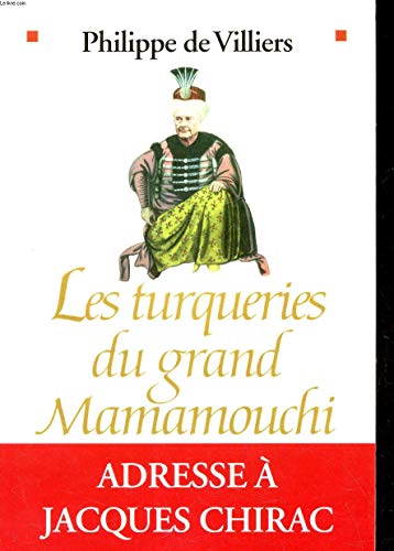 Stock image for Les Turqueries du grand Mamamouchi for sale by Librairie Th  la page