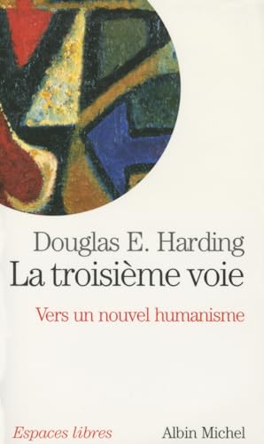 9782226157140: Troisieme Voie (La) (Collections Spiritualites) (French Edition)