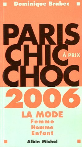 9782226157560: Paris chic  prix choc: La mode femme, homme, enfant