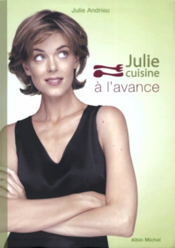 Stock image for Julie cuisine  l'avance for sale by Ammareal