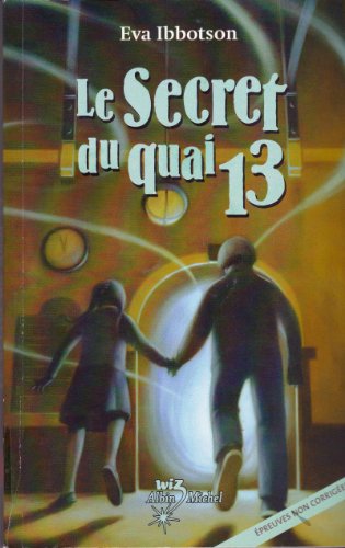 Stock image for Le secret du quai 13 for sale by AwesomeBooks