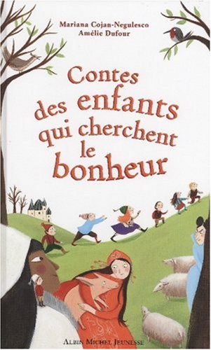 Beispielbild fr Contes des enfants qui cherchent le bonheur zum Verkauf von medimops