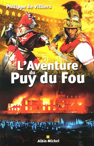 Stock image for L'Aventure du Puy du Fou for sale by medimops
