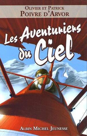 Stock image for Les Aventuriers du Ciel. for sale by FIRENZELIBRI SRL