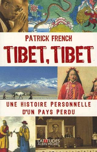 9782226159649: Tibet, Tibet: Une histoire personnelle d'un pays perdu