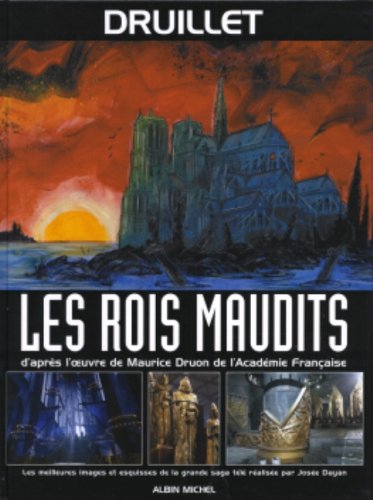 Beispielbild fr Les Rois maudits : Les meileures images et esquisses de la grande saga tl ralise par Jose Dayan zum Verkauf von medimops