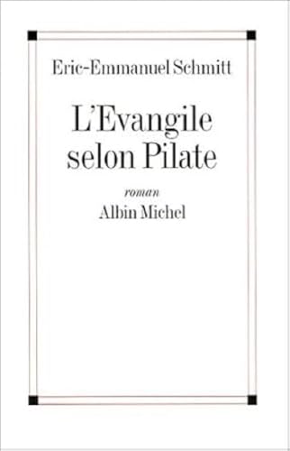 9782226167095: Evangile Selon Pilate (L'): Suivi du Journal d'un roman vol: 6109342 (Romans, Nouvelles, Recits (Domaine Francais))