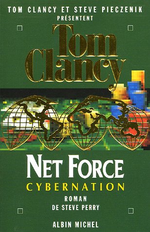 9782226167170: Net Force 6. Cybernation: Roman de Steve Perry