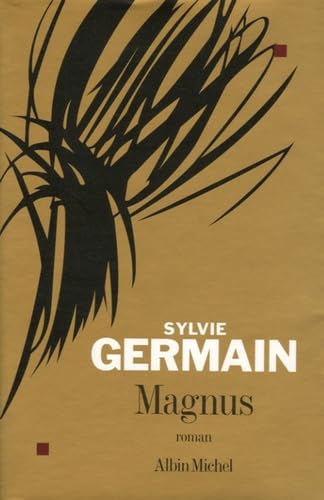 Beispielbild fr Magnus (Romans, Nouvelles, Recits (Domaine Francais)) (French Edition) zum Verkauf von Better World Books