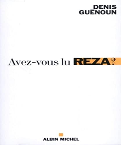 Stock image for Avez-vous lu Reza ? : Une invitation philosophique for sale by Ammareal