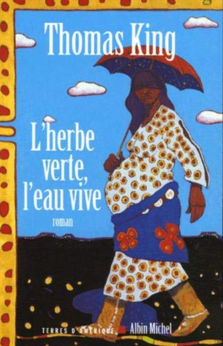 Stock image for L'herbe verte, l'eau vive for sale by Ammareal