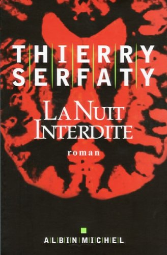 Beispielbild fr Nuit Interdite (La) (Romans, Nouvelles, Recits (Domaine Francais)) (French Edition) zum Verkauf von Better World Books