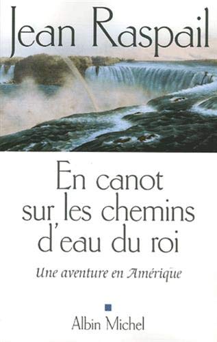 Imagen de archivo de En Canot Sur Les Chemins D'Eau Du Roi a la venta por ThriftBooks-Dallas