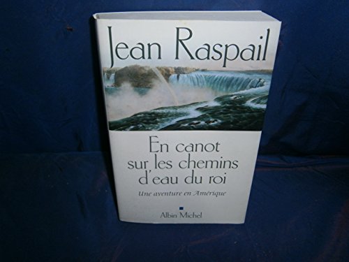 Stock image for En Canot Sur Les Chemins D'Eau Du Roi for sale by ThriftBooks-Dallas