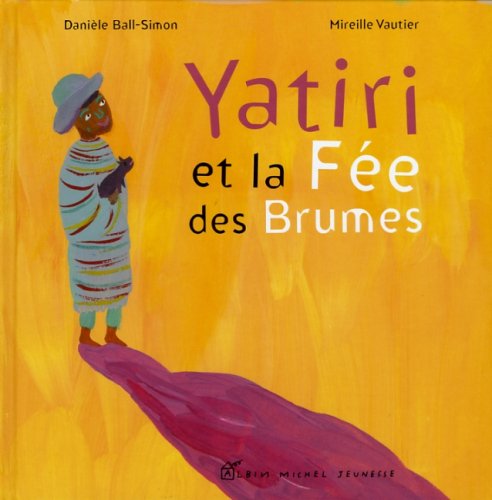 9782226168627: Yatiri et la Fe des Brumes