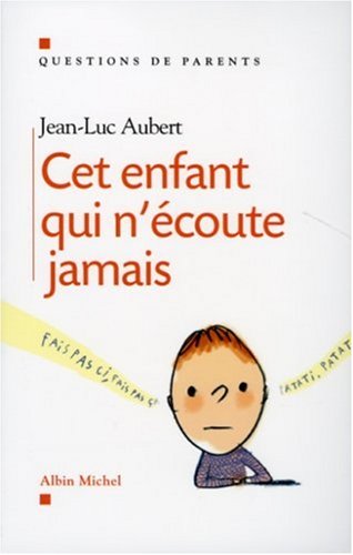 Stock image for Cet enfant qui n'coute jamais for sale by Ammareal