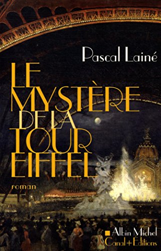 Beispielbild fr Le mystre de la tour Eiffel zum Verkauf von Ammareal