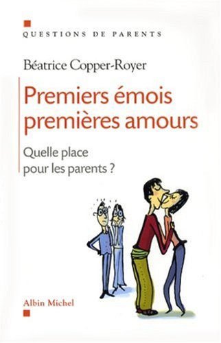 Imagen de archivo de Premiers mois, premires amours : Quelle place pour les parents ? a la venta por Ammareal