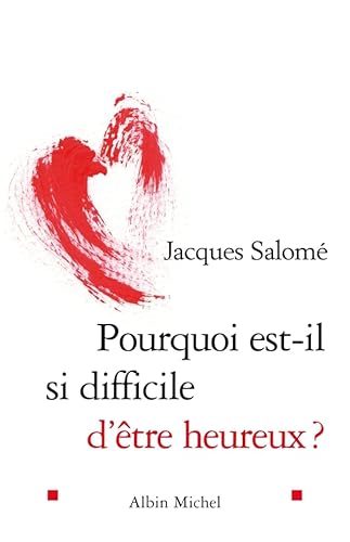 Beispielbild fr Pourquoi Est-Il Si Difficile D'Etre Heureux ?: 6116636 (Collections Spiritualites) zum Verkauf von WorldofBooks