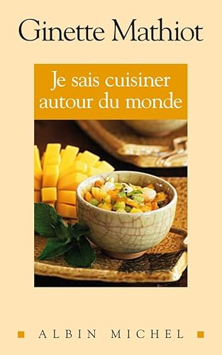 Imagen de archivo de Je Sais Cuisiner Autour Du Monde a la venta por Better World Books: West