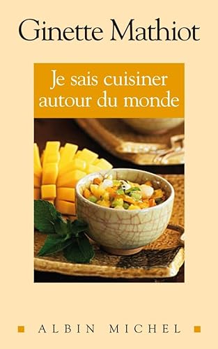 Stock image for Je Sais Cuisiner Autour Du Monde for sale by Better World Books: West