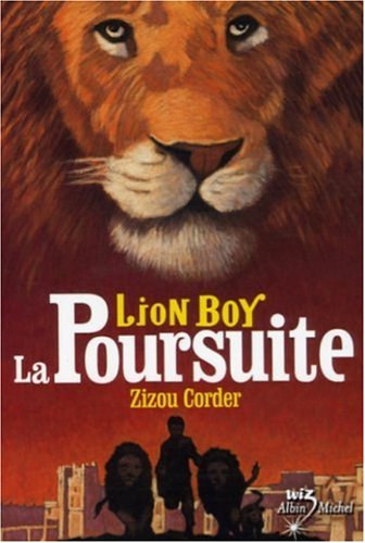 Stock image for Lion Boy, Tome 3 : La Poursuite for sale by Ammareal