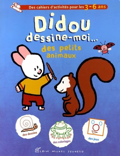 DIDOU DESSINE-MOI...PETITS ANIMAUX (9782226170224) by Yves Got