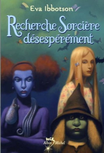 Recherche Sorciere Desesperement (French Edition) (9782226170507) by Eva Ibbotson