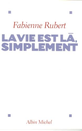 9782226170750: La Vie est l, simplement