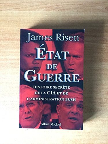 Imagen de archivo de Etat de guerre : Histoire secrte de la CIA et de l'administration Bush a la venta por Ammareal