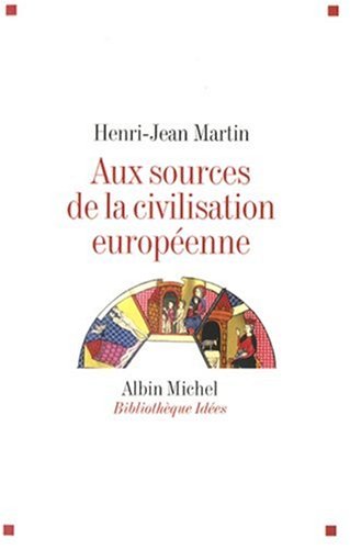 Beispielbild fr Aux sources de la civilisation europenne zum Verkauf von Gallix