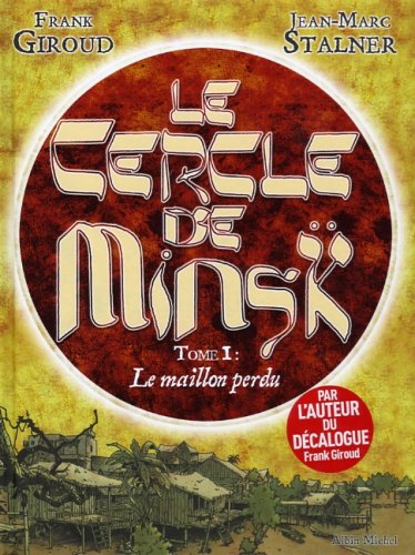 Stock image for Le Cercle de Minsk, Tome 1 : Le maillon perdu for sale by Ammareal