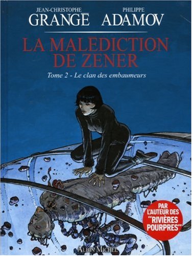 Beispielbild fr La maldiction de Zener - Tome 02: Le clan des embaumeurs zum Verkauf von Ammareal