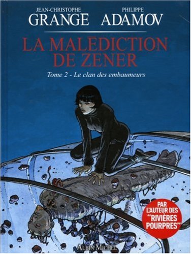 Stock image for La Maldiction De Zener. Vol. 2. Le Clan Des Embaumeurs for sale by RECYCLIVRE