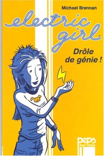 Beispielbild fr ELECTRIC GIRL- DROLE DE GENIE! zum Verkauf von Ammareal