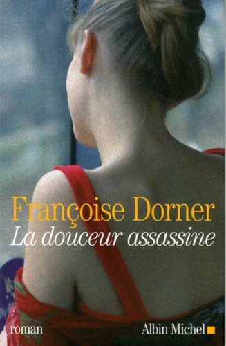 Stock image for La douceur assassine for sale by Ammareal