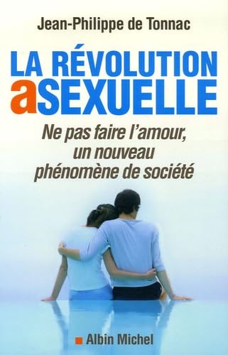 Beispielbild fr La rvolution asexuelle : Ne pas faire l'amour zum Verkauf von medimops
