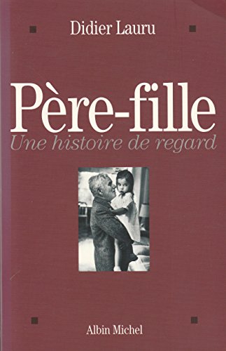 9782226172709: Pre-Fille: Une histoire de regard