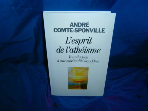 Beispielbild fr Esprit de L'Atheisme (L') (Sciences - Sciences Humaines) (French Edition) zum Verkauf von Better World Books