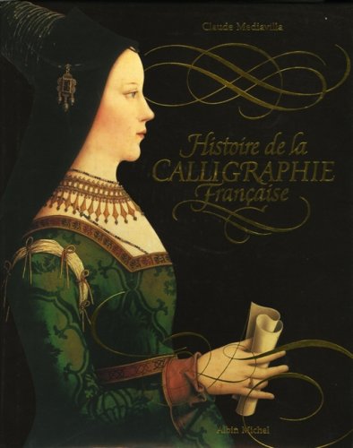 9782226172839: Histoire de la calligraphie franaise