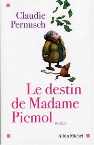 Beispielbild fr Le destin de Madame Picmol zum Verkauf von Ammareal