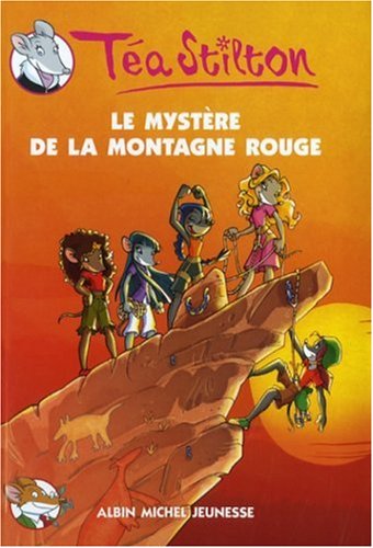 Imagen de archivo de Le Mystere de La Montagne Rouge N2 (Geronimo Stilton: Thea Stilton) a la venta por WorldofBooks