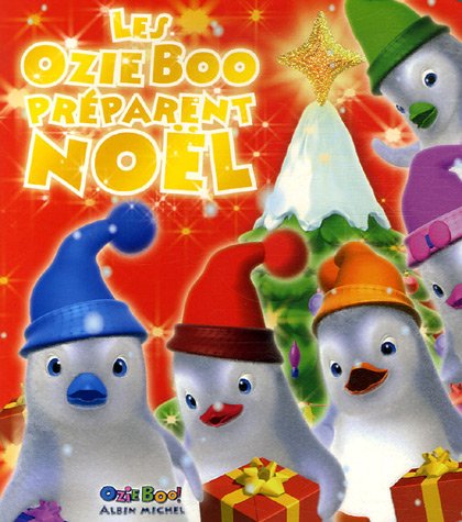 Les Ozie Boo Preparent Noel (9782226174383) by Collective