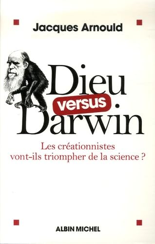 Beispielbild fr Dieu versus Darwin : Les crationnistes vont-ils triompher de la science ? zum Verkauf von Ammareal