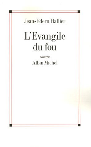 Beispielbild fr L'Evangile du fou : Charles de Foucauld, le manuscrit de ma mre morte zum Verkauf von medimops