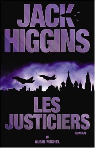 Les Justiciers (9782226176868) by Higgins, Jack